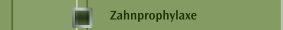 Zahnprophylaxe